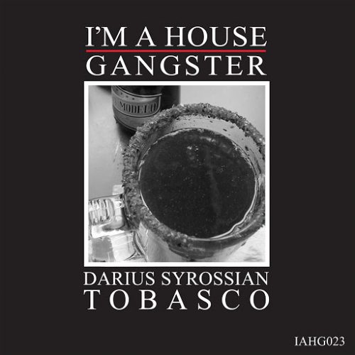 Darius Syrossian – Tobasco [IAHG023]
