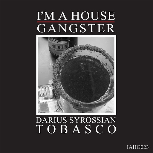 image cover: Darius Syrossian - Tobasco [IAHG023]