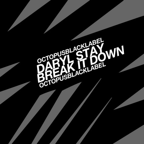 image cover: Daryl Stay - Break It Down [OCTBLK028]