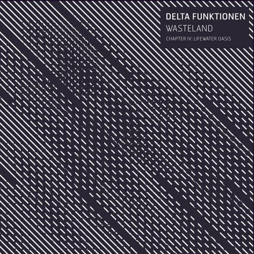 Delta Funktionen – Wasteland (Chapter IV Lifewater Oasis) [RAMX06]
