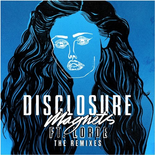 image cover: Disclosure Lorde - Magnets (The Remixes) [690548]