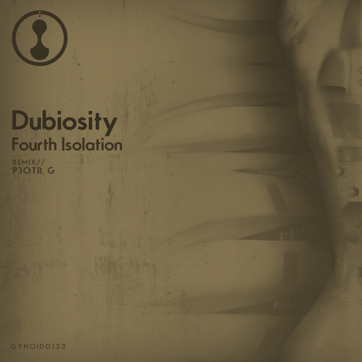 image cover: Dubiosity - Fourth Isolation [GYNOIDD133]