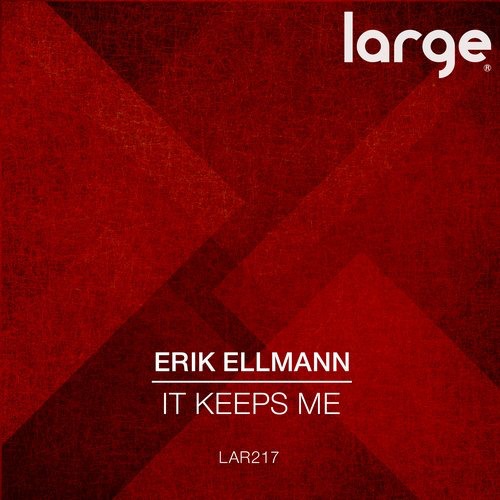image cover: Erik Ellmann - It Keeps Me [LAR2017]
