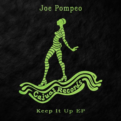 image cover: Joe Pompeo - Keep It Up EP [CAJ381]