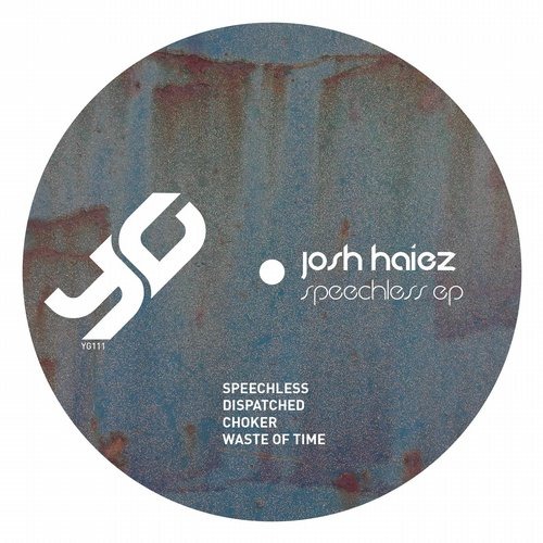 image cover: Josh Haiez - Speechless EP [YG111]