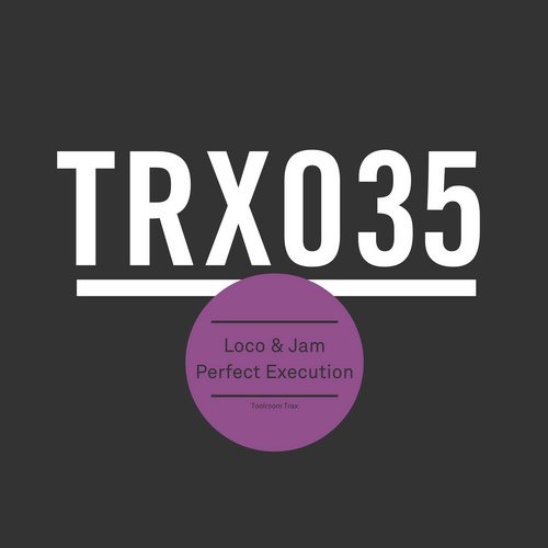 image cover: Loco & Jam - Perfect Execution [TRX03501Z]