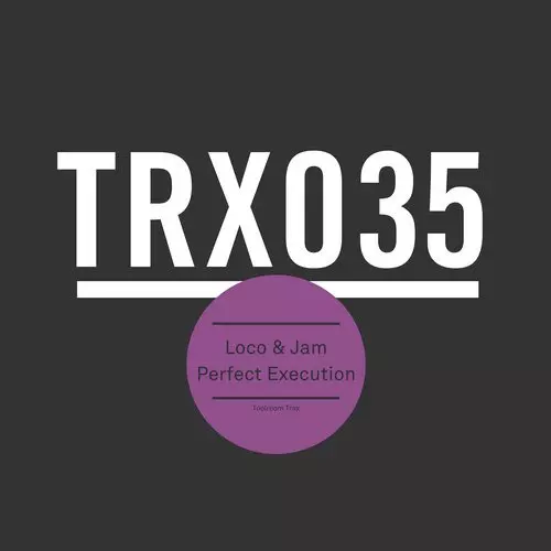 000-Loco & Jam-Perfect Execution