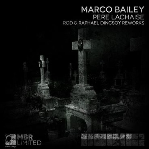 000-Marco Bailey-Pere Lachaise- [MBRLTD008]