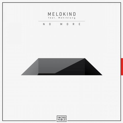 image cover: Melokind, Mehrklang - No More (Solee, Ron Flatter Remix) [INCR007]