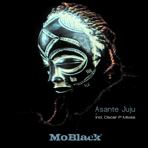 image cover: Moblack - Asante Juju (Oscar P Mixes) [MBR084]