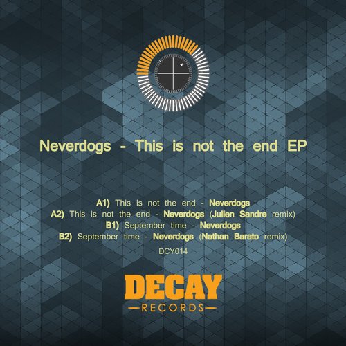 image cover: Neverdogs - This Is Not The End EP [DCY014]