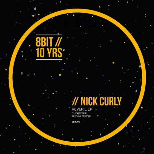 image cover: Nick Curly - Reverie EP [8BIT099]
