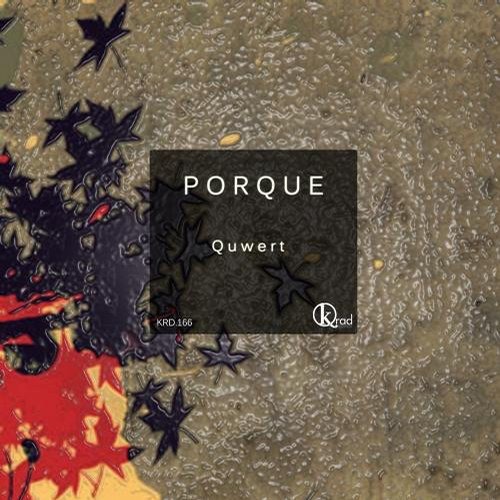 image cover: Porque - Quwert [KRD166]