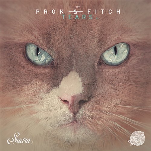 image cover: Prok & Fitch - Tears EP [SUARA199]