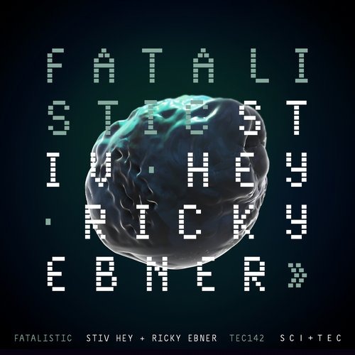 image cover: Ricky Ebner, Stiv Hey - Fatalistic [TEC142]