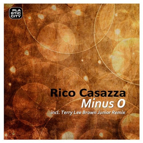 image cover: Rico Casazza - Minus 0 (+Terry Lee Brown Junior Remix) [PLAY1638]