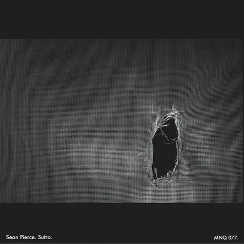 Sean Pierce – Sutro [MNQ077]