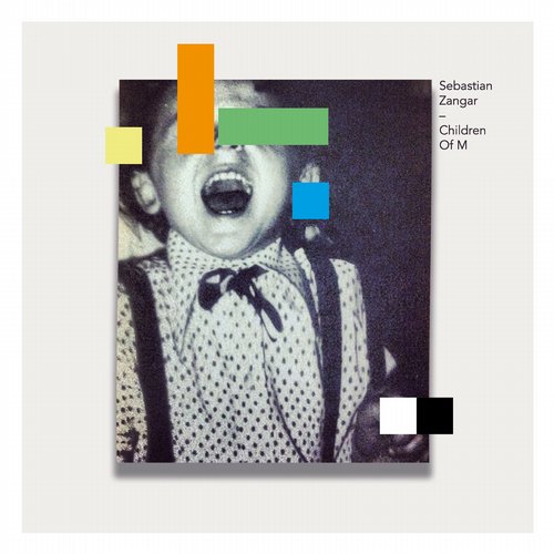 image cover: Sebastian Zangar - Children Of M [LANT018]