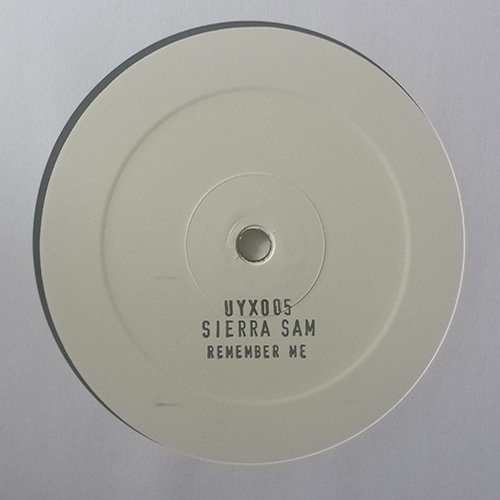 image cover: Sierra Sam - Remember Me [UYX005]