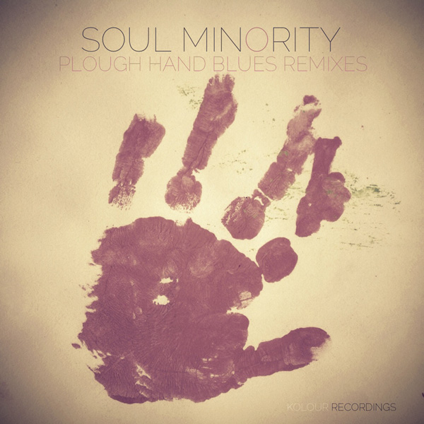 image cover: Soul Minority - Plough Hand Blues (Remixes) [KRD152]