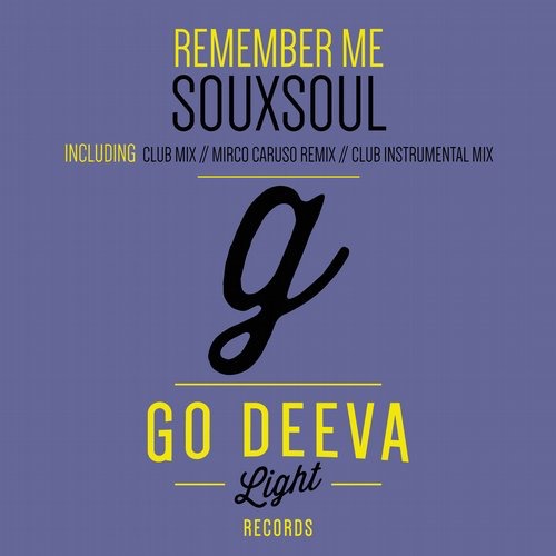 image cover: Souxsoul - Remember Me [GDL1514]