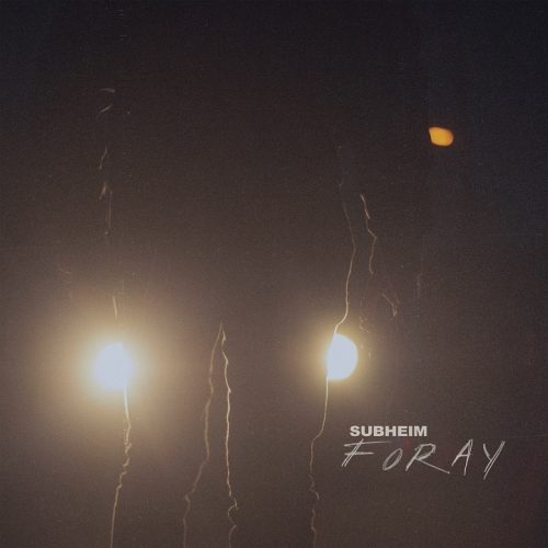 Subheim – Foray [none]