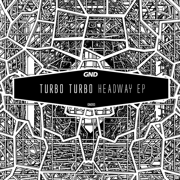 image cover: Turbo Turbo - Headway EP [GN093]