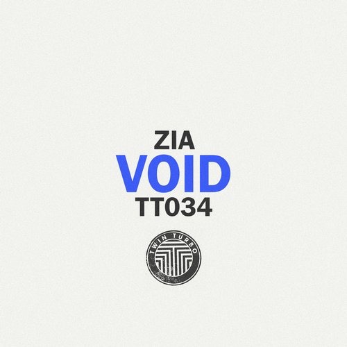 image cover: Zia - Twin Turbo 034 - Void [TT034]