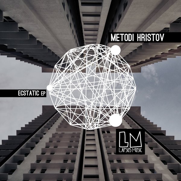 image cover: Metodi Hristov - Ecstatic EP LPS141