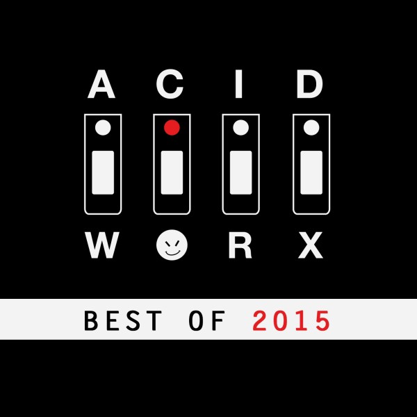 image cover: AcidWorx (Best of 2015) / AcidWorx