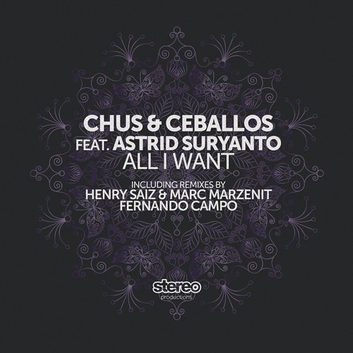 000-Chus & Ceballos DJ Chus Astrid Suryanto Pablo Ceballos-All I Want feat. Astrid Suryanto-All I Want feat. Astrid Suryanto