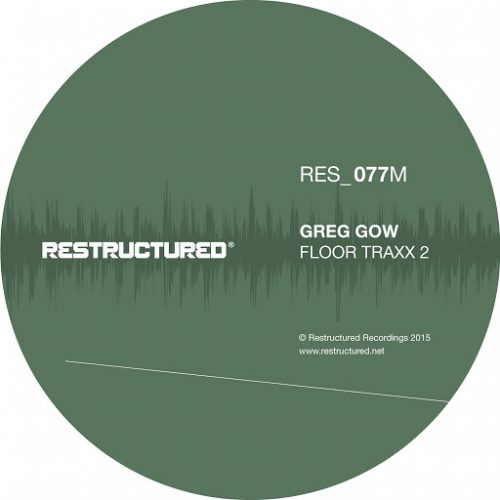 Greg Gow – Floor Traxx 2 [RES077M]
