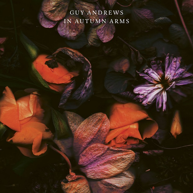 image cover: Guy Andrews - In Autumn Arms [HTH049]
