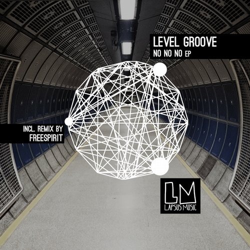image cover: Level Groove - No No No EP [LPS139]