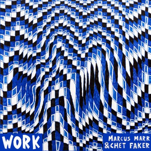 Marcus Marr & Chet Faker – Work – EP [FCL172]