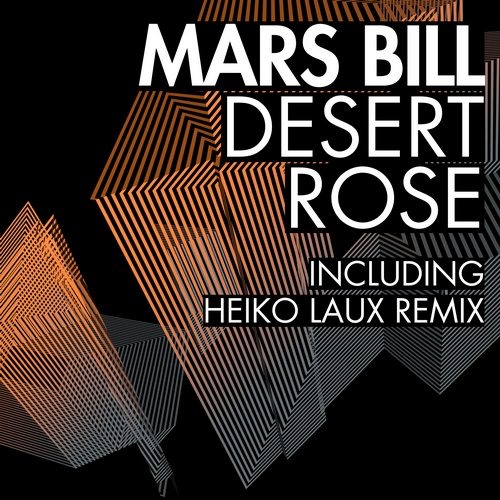 image cover: Mars Bill - Desert Rose (+Heiko Laux Remix) [BNS052]