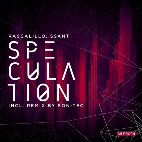 image cover: Rascalillo,Son-Tec,Ssant - Speculation EP [MLSR094]