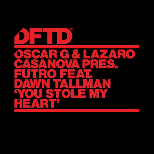 image cover: Oscar G, Lazaro Casanova, Futro - You Stole My Heart [DFTDS052D]