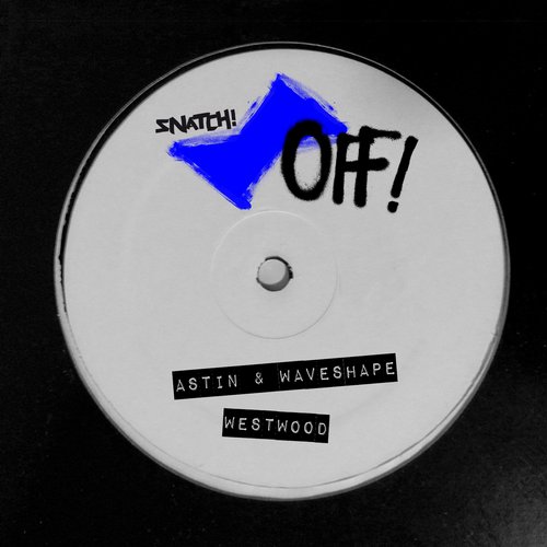 image cover: Astin Waveshape - WESTWOOD [SNATCHOFF024]