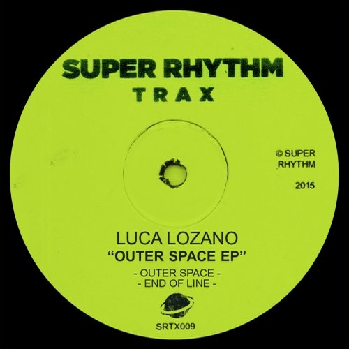 image cover: Luca Lozano - Outer Space EP / Super Rhythm Trax