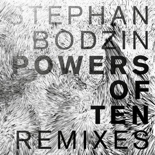 image cover: Stephan Bodzin - Powers of Ten (Remixes) 4056813003871