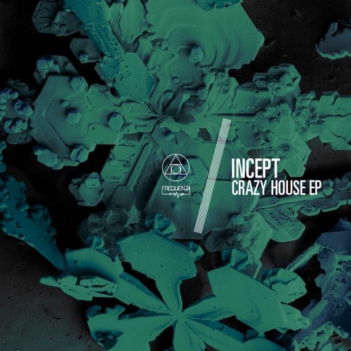 image cover: Incept - Crazy House EP [FREQ1559]