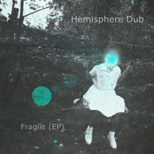 image cover: Hemisphere Dub - Fragile (EP)