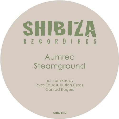 image cover: Aumrec - Steamground (SHBZ105)