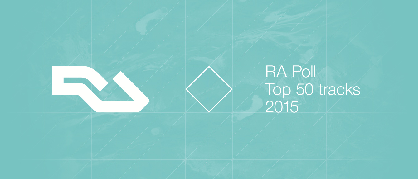 image cover: RA Poll: Top 50 tracks of 2015