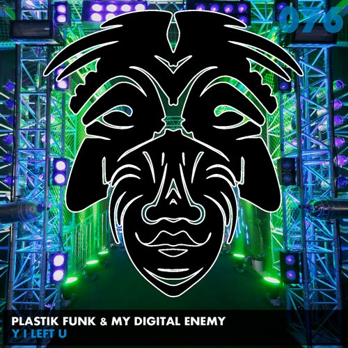 image cover: My Digital Enemy,Plastik Funk - Y I Left U / Zulu Records / ZULU076
