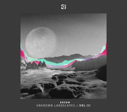 Unknown Landscapes Vol 3 / Mixed and selected by Exium / PoleGroup