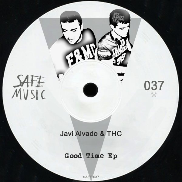 image cover: Javi Alvado, THC - Good Time EP / Safe Music