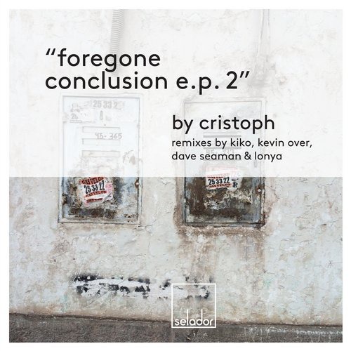 image cover: Cristoph - Foregone Conclusion EP 2 / Selador / SEL037