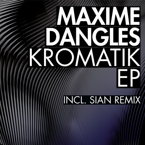 image cover: Maxime Dangles, Sian - Kromatik EP / Break New Soil Recordings / BNS053